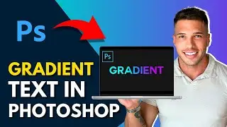 How To Make Gradient Text In Photoshop