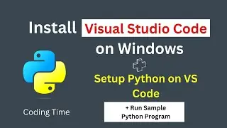 How to Run Python in Visual Studio Code | Run Sample Python Program