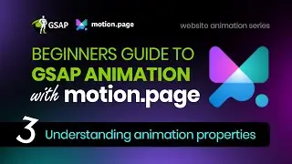 PART 3 - GSAP animation properties in Motion Page for WordPress Websites