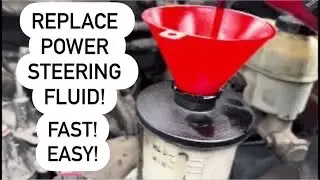 HOW TO REPLACE POWER STEERING FLUID! Fast! Easy! No Tools Needed!