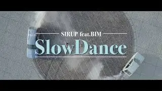 SIRUP - Slow Dance feat. BIM (Official Music Video)