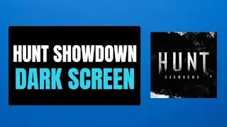 How To Fix Hunt Showdown 1896 Shadow Too Dark/Black Issue on PC