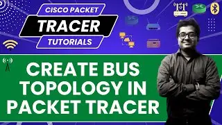 Design Bus Topology in Cisco Packet Tracer | Design & Simulate Bus Topology in Cisco Packet Tracer