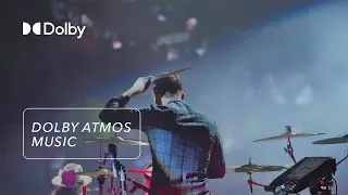 Experience Dolby Atmos Music Everyday and Everywhere