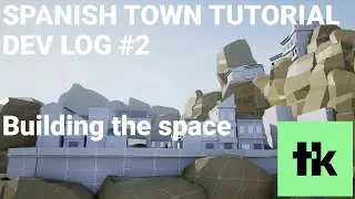 Spanish Town - Dev Log #2