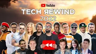 YouTube Rewind 2022 TECH Edition ft. MKBHD, Linus Tech Tips, Casey Neistat, iJustine + More