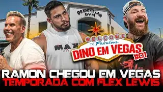 RAMON CHEGOU EM VEGAS!!! FLEX FEZ UMA PROPOSTA P/ ELE!!! DINO EM VEGAS #01