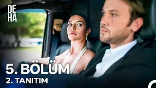 Deha 5. Bölüm 2. Tanıtım - 