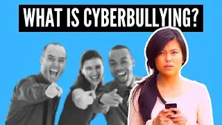 What is Cyberbullying?