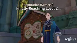 Genshin Impact - Sumeru - Unlocking Reputation 2