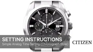 Citizen Watch Setting Instructions — Simple Analog Time Setting (Chronograph Style)