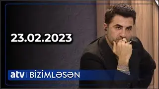 Bizimləsən 23.02.2023 / TAM HİSSƏ