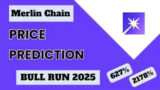 Merlin Chain Price Prediction For 2025 Bull Run | Merl Coin Huge Potential 15X