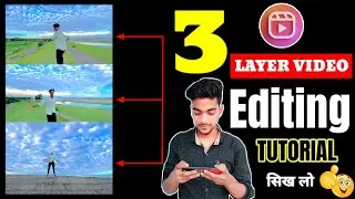 How To Make 3 Layer Video Editing || Create 3 Video In One Video Reels || Tu Mile Dil Khile Reels