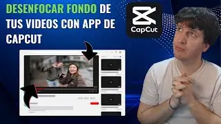 Cómo Desenfocar el Fondo de tus Videos en tu Móvil con CapCut 🎥✨