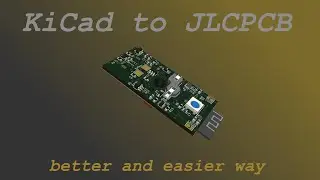 Say Goodbye to Hassle: A New and Improved KiCad to JLCPCB Method