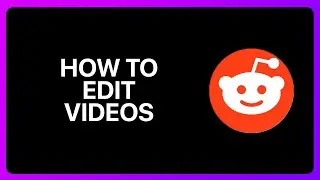 How To Edit Reddit Videos Tutorial