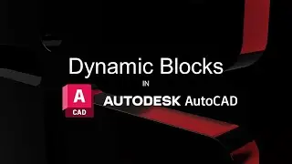 Dynamic Blocks in Autodesk AutoCAD