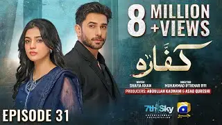 Kaffara Episode 31 - [Eng Sub] - Ali Ansari - Laiba Khan - Zoya Nasir - 27th Aug 2024 - HAR PAL GEO