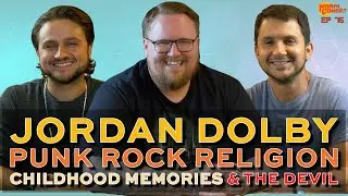 Jordan Dolby, Punk Rock Religion, Childhood Memories, & The Devil | Ep 76 | Moral Combat