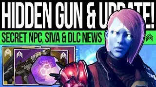 Destiny 2 | BIG NEWS UPDATE! Secret WEAPON! April Update, Siva Character, DLC Fixes & More!
