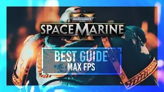 BEST Optimization Guide | Space Marine 2 | Max FPS | Best Settings