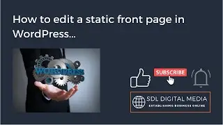 How to Edit a Static Front Page in WordPress