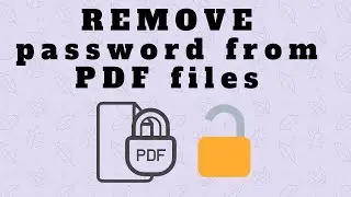 How to Remove Password from PDF files