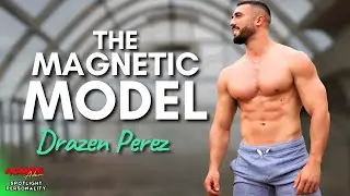 Meet Drazen Perez: The Magnetic Model Taking Social Media by Storm!