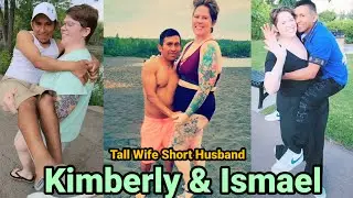 Kimberly & Ismael - tall wife short husband | tall woman short man | tall girl short guy