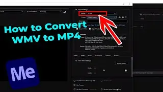 How to Convert WMV to MP4 in Adobe Media Encoder