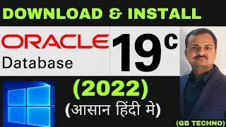 How to install Oracle Database 19c on Windows 10 / Windows 7/ Windows 8 | 2021(HINDI) | GB TECHNO