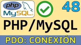 PHP PDO: Creación de Conexión a Base de Datos MySQL 🐬 | Curso PHP y MySQL # 48