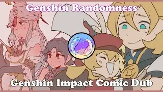 Genshin Randomness│Genshin Impact Comic Dub