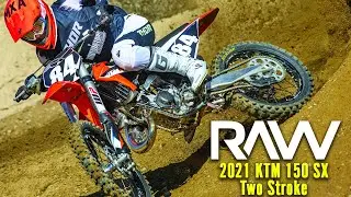 2021 KTM 150SX Two Stroke Wide Open RAW - Motocross Action Magazine