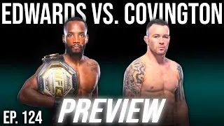 Leon Edwards vs. Colby Covington FIGHT PREVIEW & PREDICTIONS