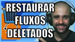 COMO LISTAR E RESTAURAR FLUXOS DELETADOS NO POWER AUTOMATE CLOUD