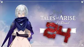 Tales of Arise - Beyond the Dawn {Прохождение} №24
