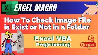 How To Check Image File is Exist or Not in a Folder Using Excel VBA | Excel Macro | VBA Programming