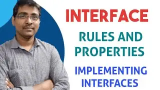 INTERFACES || RULES OF INTERFACES || PROPERTIES || INTERFACE PROGRAMS || IMPLEMENTS KEYWORD ||PART-1