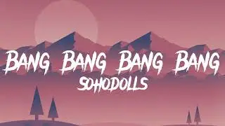 ✨Bang Bang Bang Bang( Don't you want to? Don't you want to be the one?)✨ LYRICS (SPEDUP) - SOHODOLLS