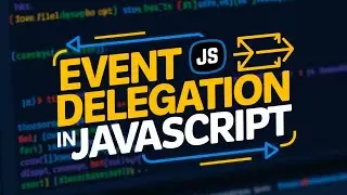 JavaScript Event Delegation: Why It Matters