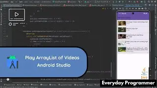 How to Play Videos in Array List One by One in Android Studio using Java