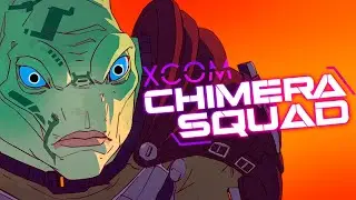 МЕЖВИДОВОЙ СПЕЦНАЗ - XCOM: Chimera Squad