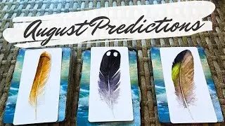 AUGUST 2024 Predictions ☀️ What Will Happen for You? pick a card