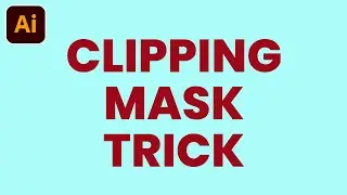 Useful Clipping Mask Trick in Adobe Illustrator