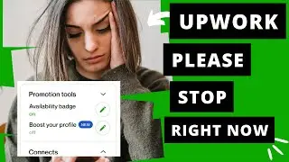 Upwork Latest Update: New Way to Waste Your Upwork Connects? | Upwork Boost Your Profile Reality