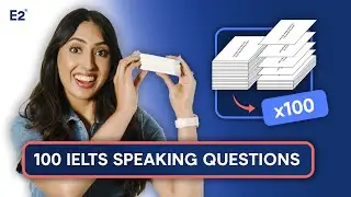 100 IELTS Speaking Questions | Part 1 - 20+ IELTS Speaking Topics