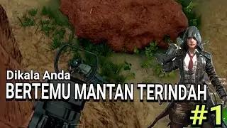 Funny Moments PUBG - BERTEMU MANTAN#1