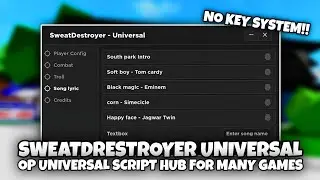 SweatDestroyer Universal - OP Universal Script Hub For Many Games PASTEBIN!